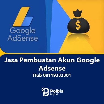 JASA PEMBUATAN AKUN GOOGLE ADSENSE